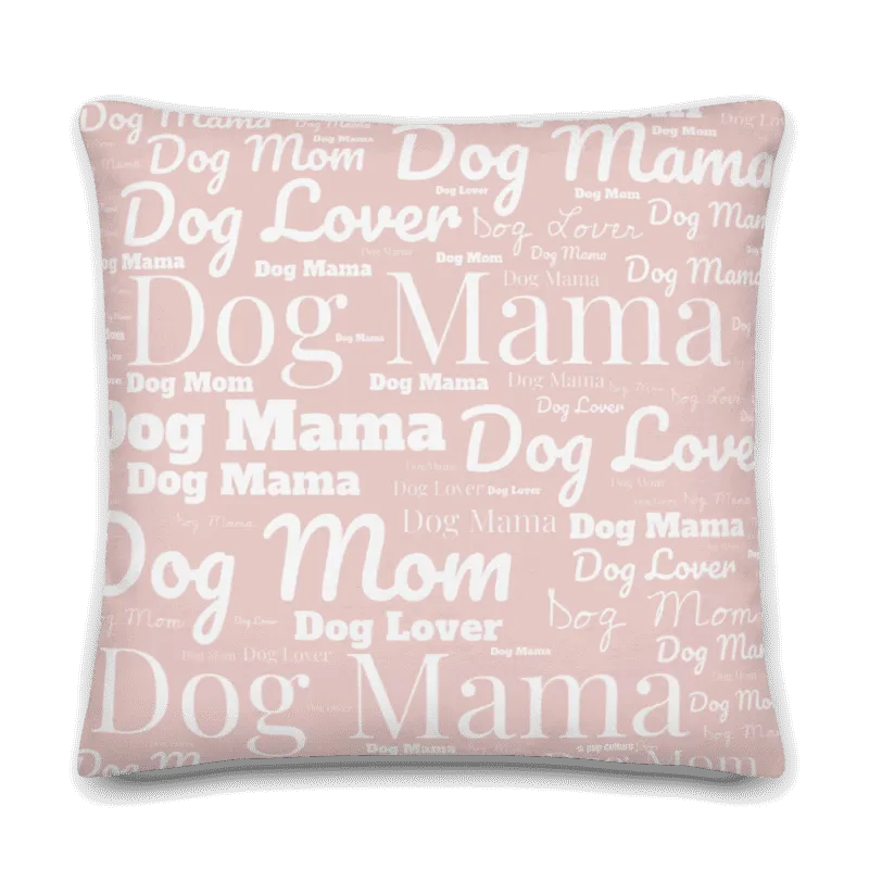 Dog Lover, Dog Mom, Dog Mama Pride Word Art Premium Throw Pillow