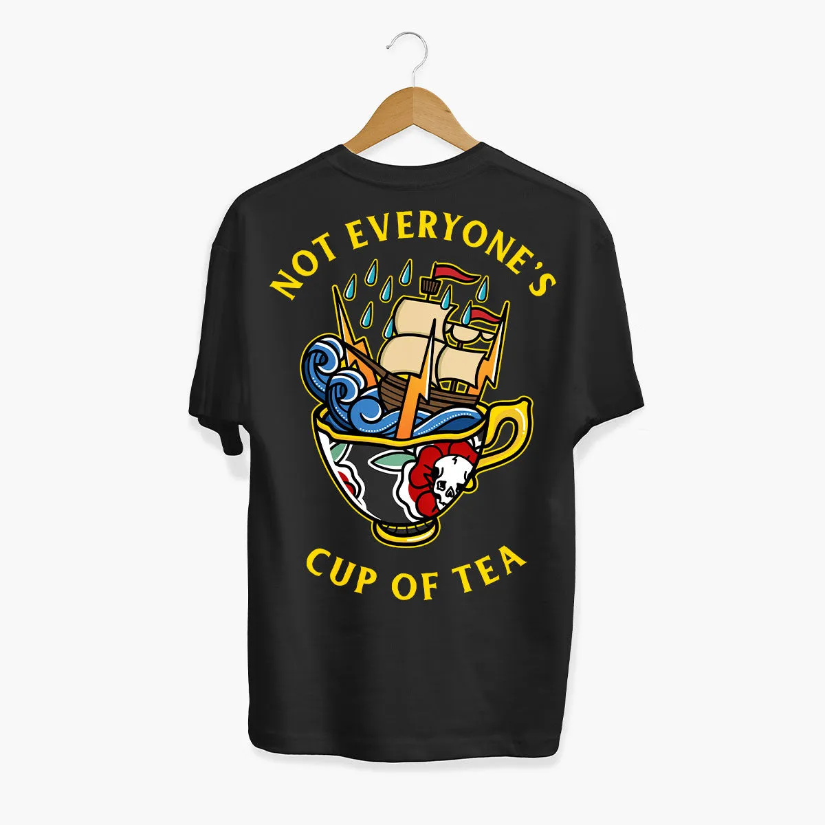 Not Everyone's Cup Of Tea T-Shirt (Unisex)